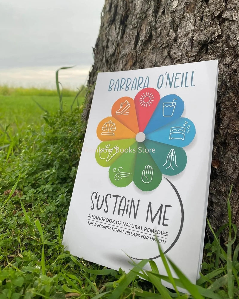 Sustain Me by Barbara O’Neill Book - The Comprehensive Natural Remedies Book Guide - A Herbal Remedies Book & Herbal Medicine Book for Herbal Remedies - The Encyclopedia of Herbal Medicine Paperback