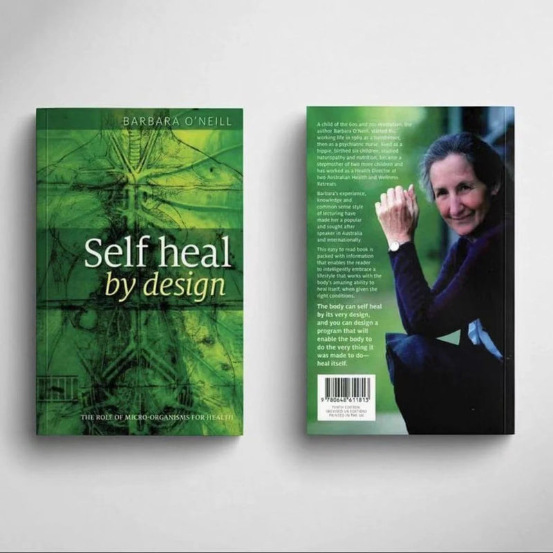 Self Heal By Design- The Role Of Micro-Organisms For Health By Barbara O'Neill Paperback