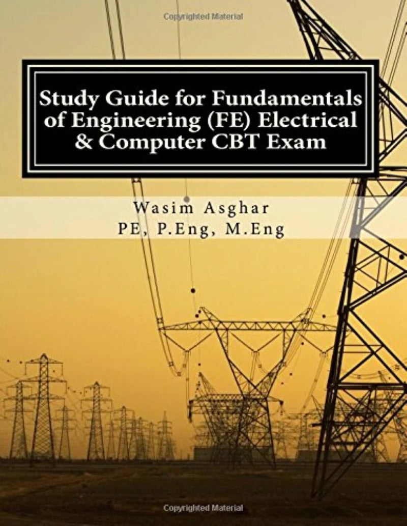 Study Guide for Fundamentals of Engineering (FE) Electrical and Computer CBT Exam: Practice over 400 solved problems based on NCEES® FE CBT Specification Version 9.4 Paperback