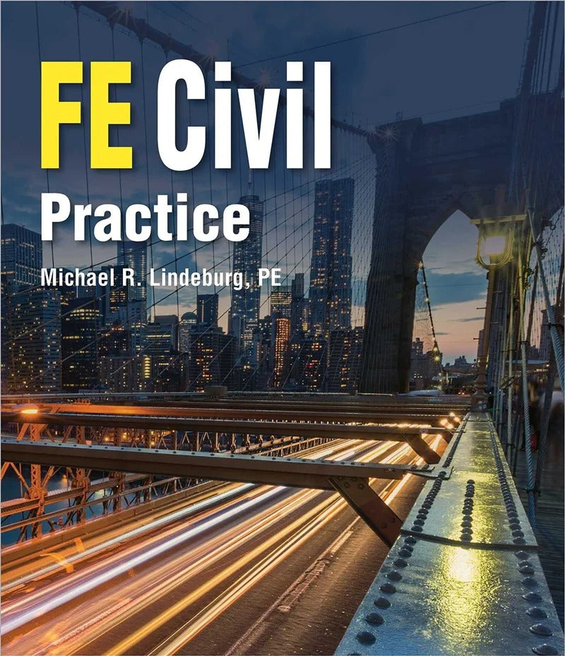 PPI FE Civil Practice – Comprehensive Practice for the NCEES FE Civil Exam First Edition