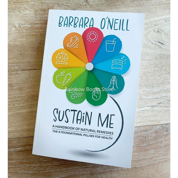 Sustain Me by Barbara O’Neill Book - The Comprehensive Natural Remedies Book Guide - A Herbal Remedies Book & Herbal Medicine Book for Herbal Remedies - The Encyclopedia of Herbal Medicine Paperback